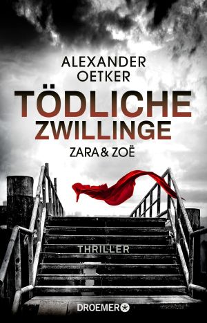 [Zara & Zoe 02] • Tödliche Zwillinge